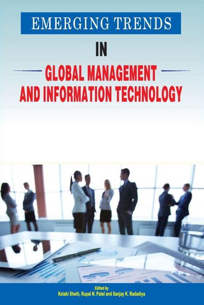 Emerging Trends in Global Management and  Information Technology
