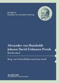 Alexander von Humboldt / Johann David Erdmann Preu