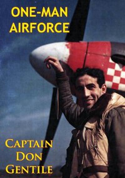 One-Man Airforce [Illustrated Edition]
