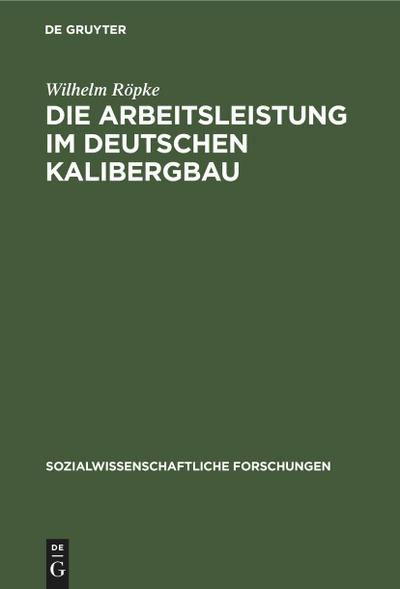 Die Arbeitsleistung im deutschen Kalibergbau