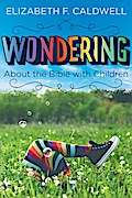 Wondering about the Bible with Children