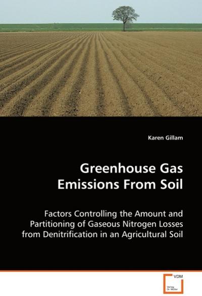 Greenhouse Gas Emissions From Soil - Karen Gillam
