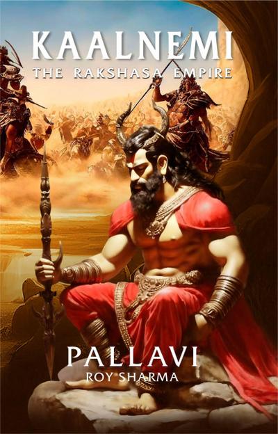 Kaalnemi: The Rakshasa Empire (1, #1)