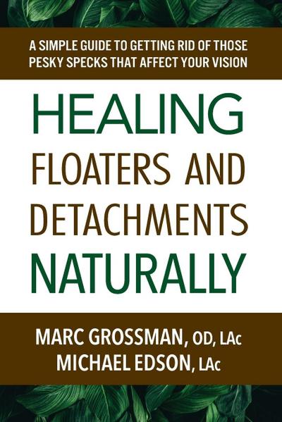 Healing Floaters and Detachments Naturally