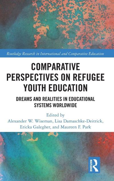 Comparative Perspectives on Refugee Youth Education