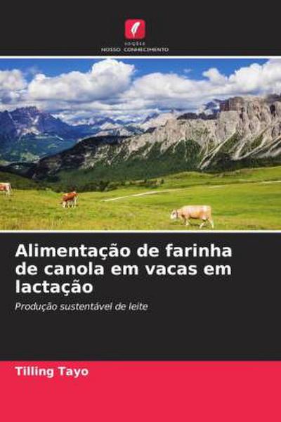 Alimentação de farinha de canola em vacas em lactação