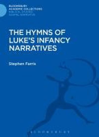The Hymns of Luke’s Infancy Narratives