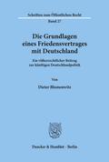 Die Grundlagen eines Friedensvertrages mit Deutschland.
