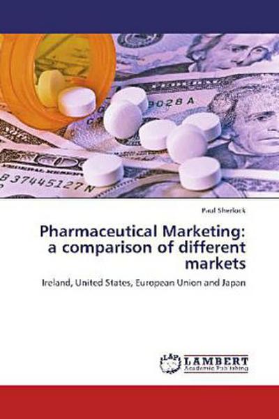 Pharmaceutical Marketing: a comparison of different markets