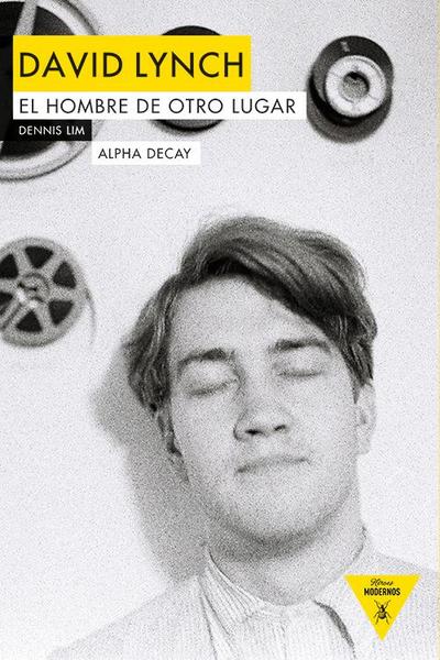 David Lynch : el hombre de otro lugar