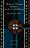 Chaldean Christian Doctrine in the Urmia Dialect