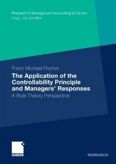 The Application of the Controllability Principle and Managers’ Responses