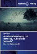 Auseinandersetzung mit dem sog. ’Geistheiler Sananda’
