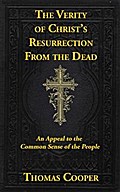 The Verity of Christ’s Resurrection