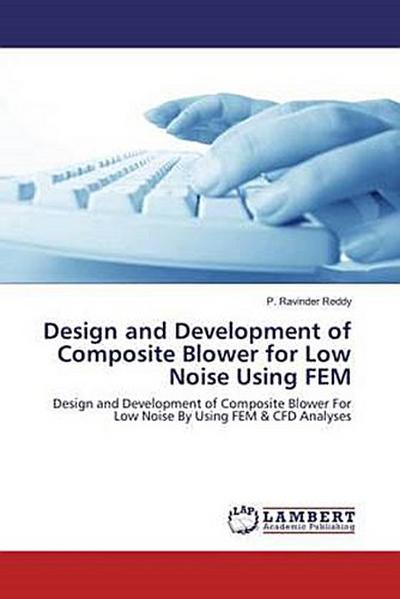 Design and Development of Composite Blower for Low Noise Using FEM