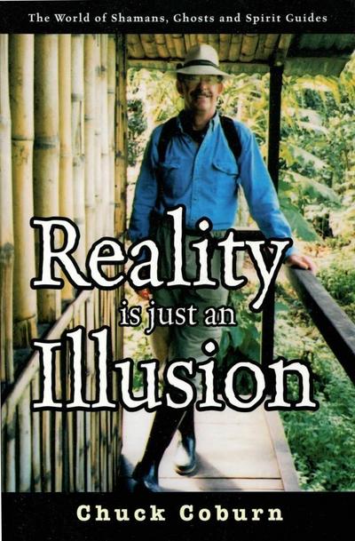 Reality Is Just an Illusion