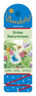 Bandolo - Erstes Naturwissen