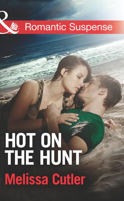 Hot on the Hunt (Mills & Boon Romantic Suspense) (ICE: Black Ops Defenders, Book 3)