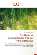 Synthèse de nanoparticules d’or par voie biologique