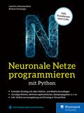 Neuronale Netze programmieren mit Python