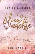 how to be happy: Liliennächte (New Adult Romance)