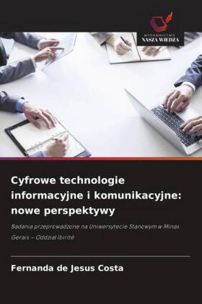 Cyfrowe technologie informacyjne i komunikacyjne: nowe perspektywy