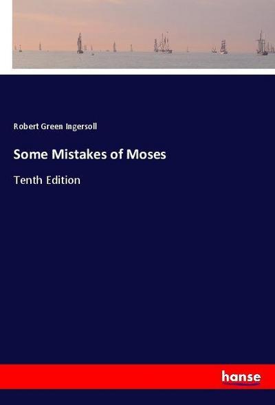 Some Mistakes of Moses