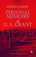 Personal Memoirs of U. S. Grant