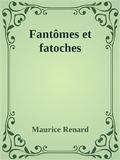 Fantômes et fatoches