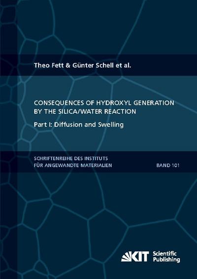 Consequences of hydroxyl generation by the silica/water reaction - Part I: Diffusion and Swelling