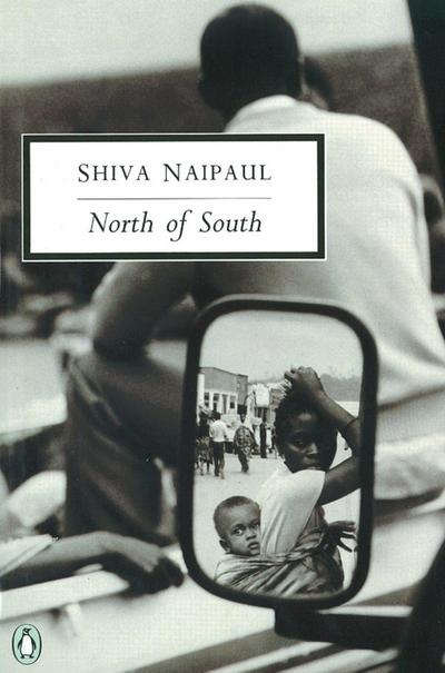 North of South - Shiva Naipaul