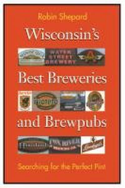 Wisconsin’s Best Breweries and Brewpubs