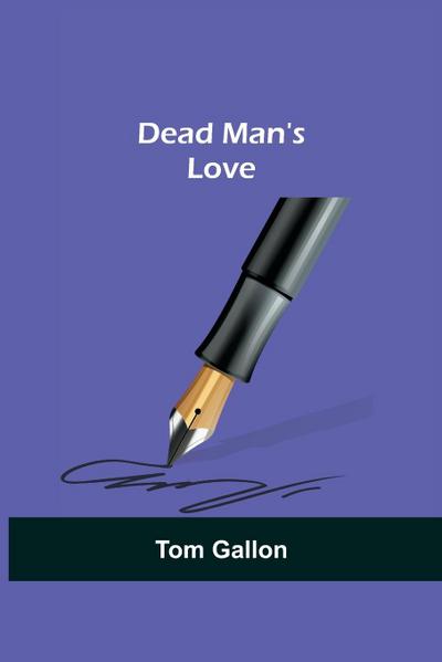 Dead Man’s Love