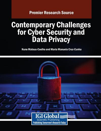 Contemporary Challenges for Cyber Security and Data Privacy