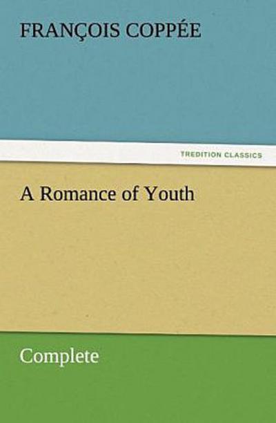 A Romance of Youth - Complete