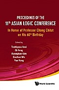 PROC OF THE 11TH ASIAN LOGIC CONF