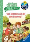 Wieso? Weshalb? Warum? Meine Vorlesegeschichten, Band 4 - Was entdecken wir auf dem Bauernhof?