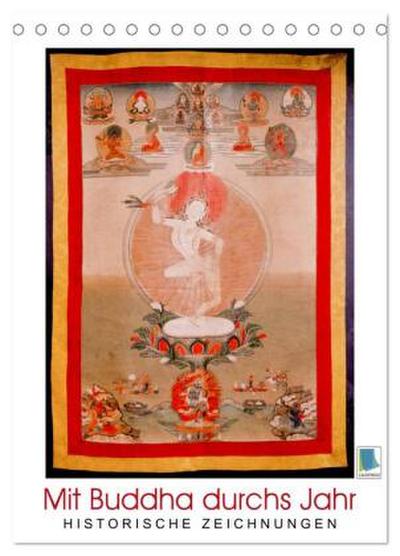 Mit Buddha durchs Jahr: historische Zeichnungen (Tischkalender 2026 DIN A5 hoch), CALVENDO Monatskalender