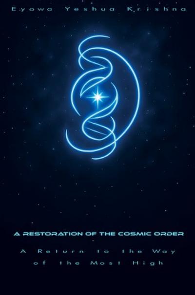 A Restoration of the Cosmic Order  (Compact Version)
