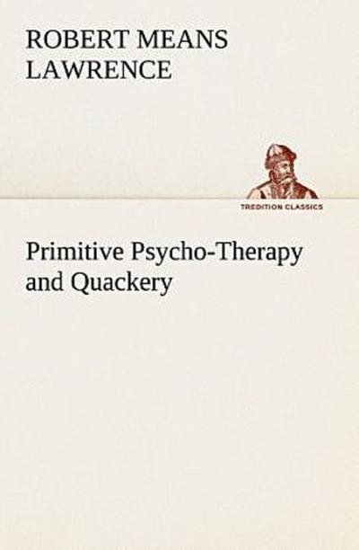 Primitive Psycho-Therapy and Quackery
