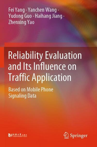 Reliability Evaluation and Its Influence on Traffic Application