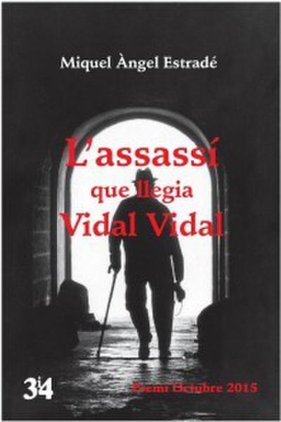 L’assassí que llegia Vidal Vidal