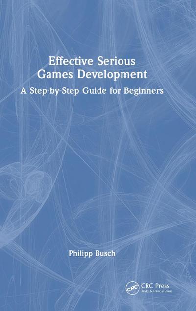Effective Serious Games Development