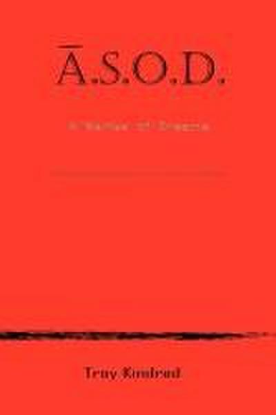 A.S.O.D. a Series of Dreams
