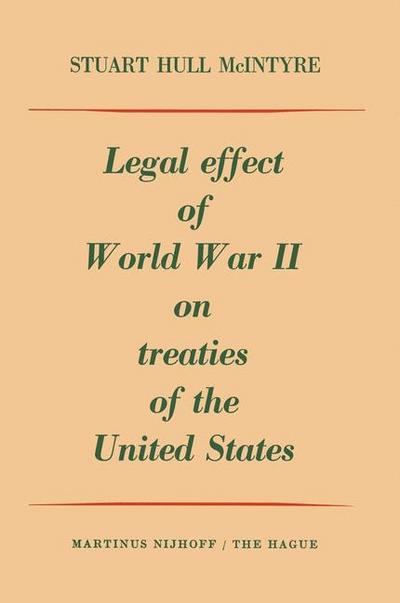 Legal Effect of World War II on Treaties of the United States