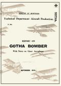 REPORT ON THE GOTHA BOMBER. WITH NOTES ON GIANT AEROPLANES, September 1918Reports on German Aircraft 9