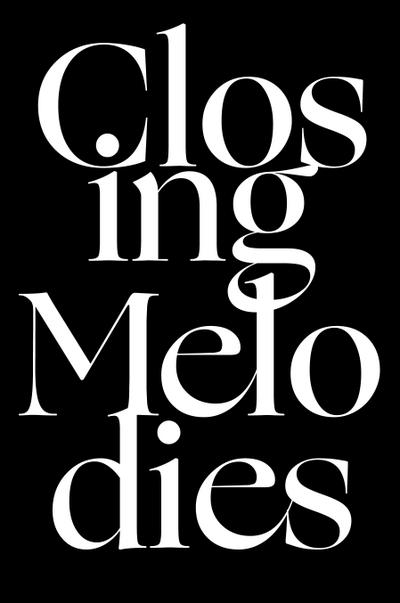 Closing Melodies