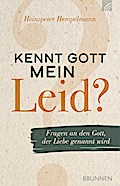 Kennt Gott mein Leid?
