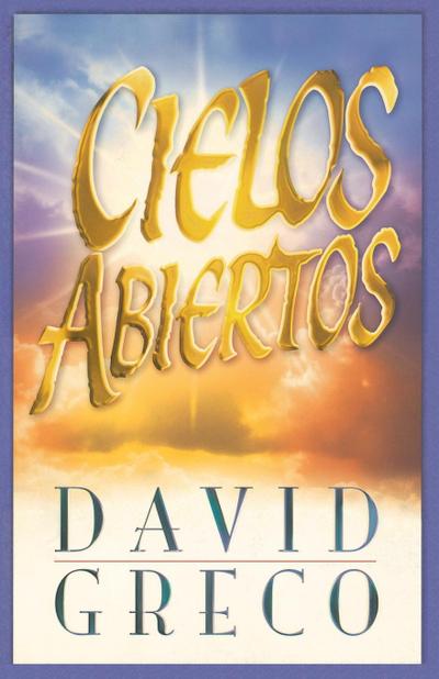 Cielos Abiertos = Open Heavens