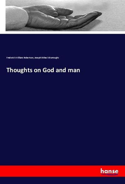 Thoughts on God and man